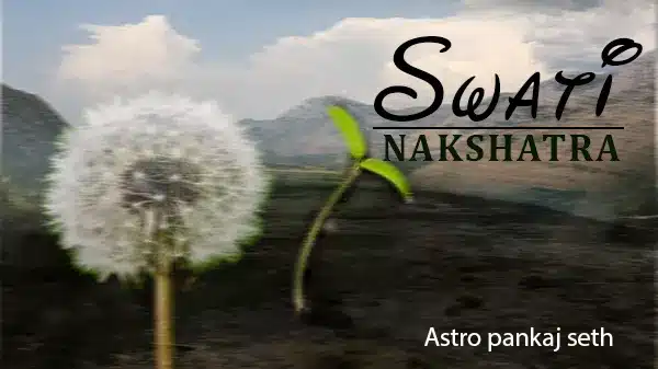 Swati Nakhastra