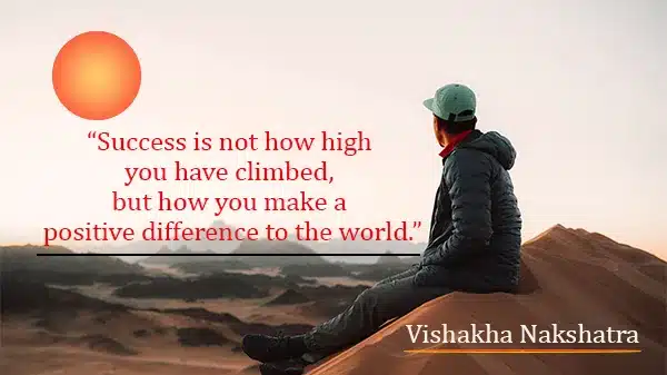 Vishakha Nakshatra Sucess